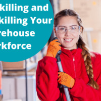 Upskilling and reskilling your warehouse workforce