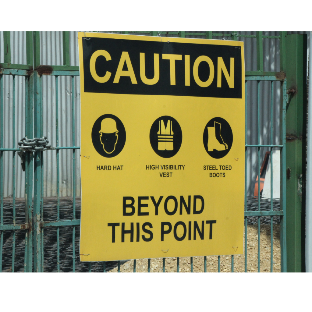 Caution Sign as a measure to ensure Warehouse Safety